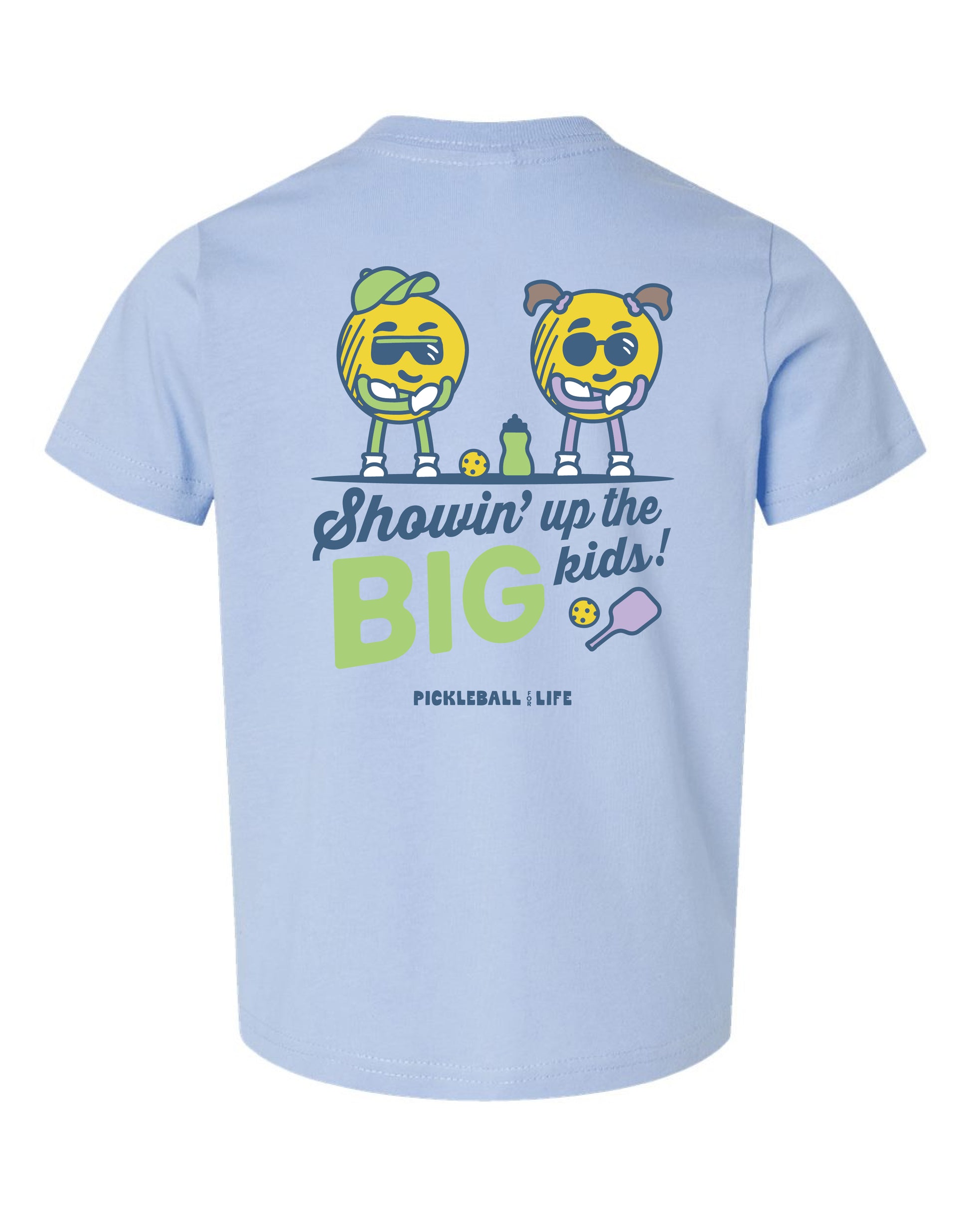 Showing up the Big Kids T-Shirt Pickleball Toddler