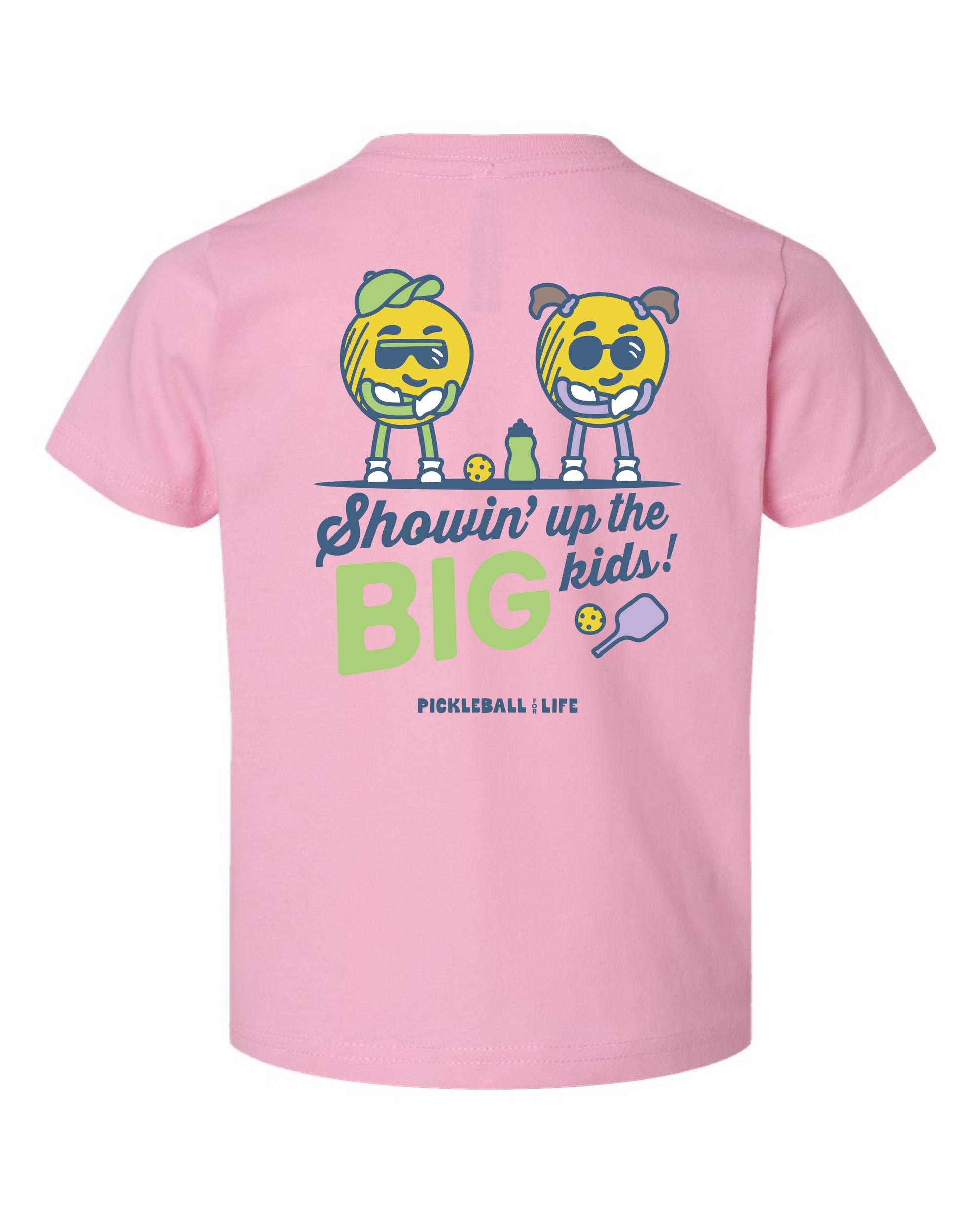 Showing up the Big Kids T-Shirt Pickleball Toddler